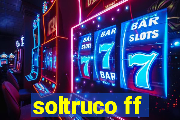 soltruco ff