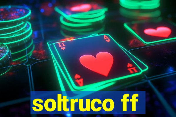 soltruco ff