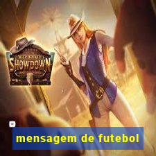 mensagem de futebol