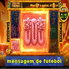 mensagem de futebol