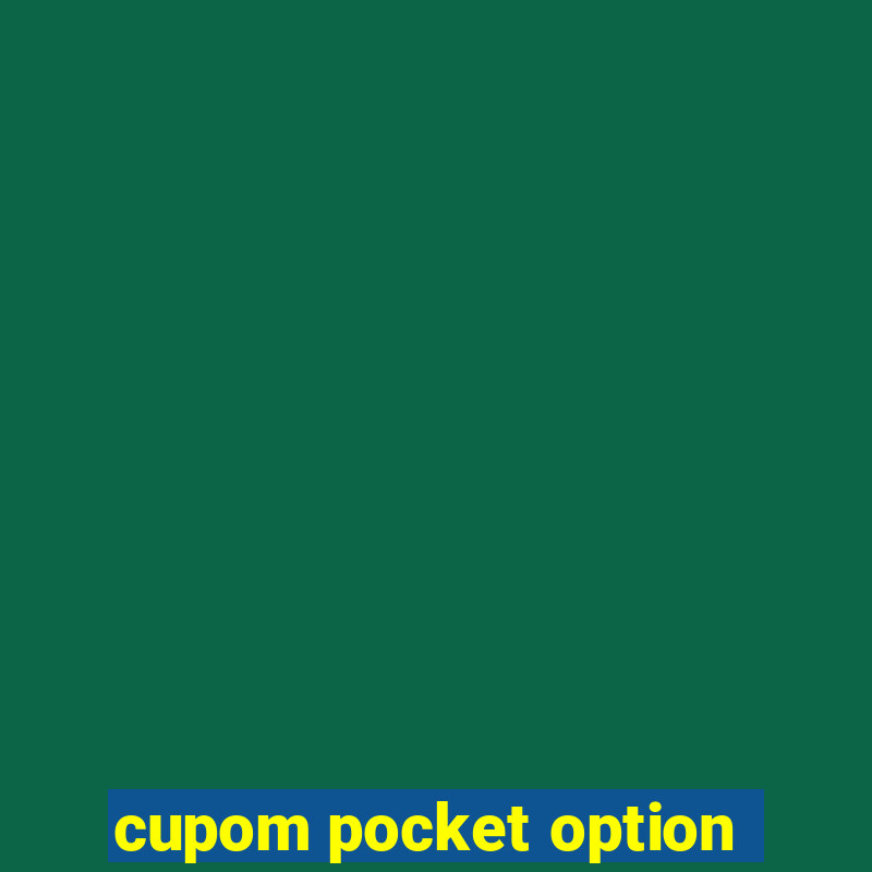 cupom pocket option