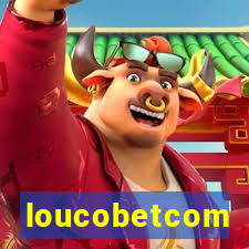 loucobetcom