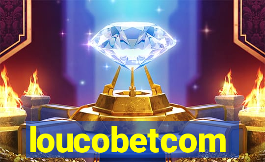 loucobetcom