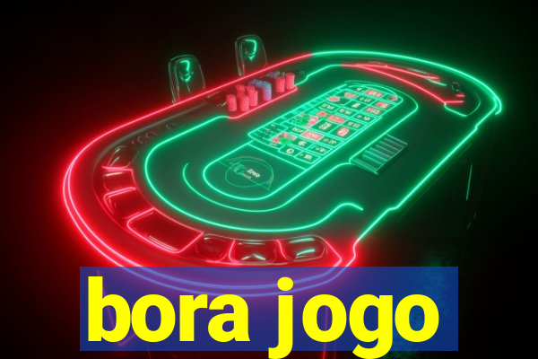 bora jogo