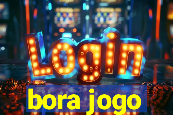 bora jogo