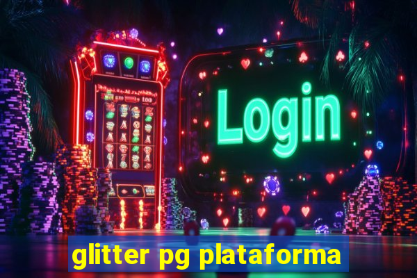 glitter pg plataforma