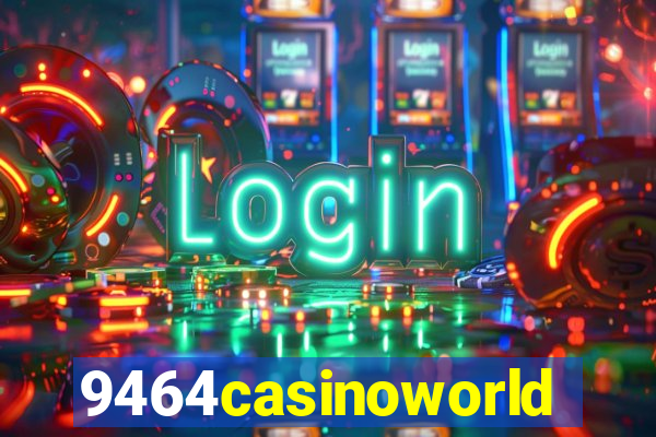 9464casinoworld