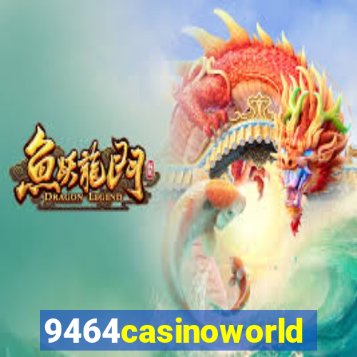 9464casinoworld