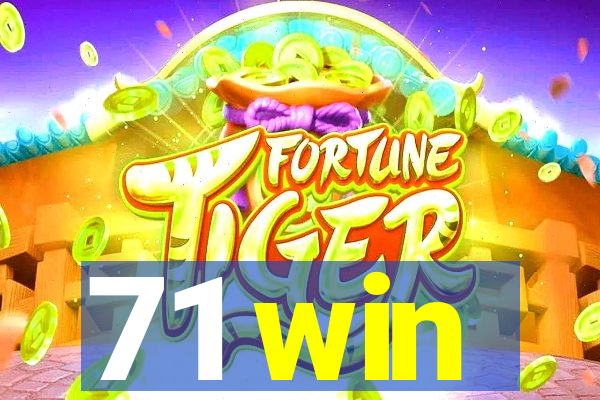 71 win