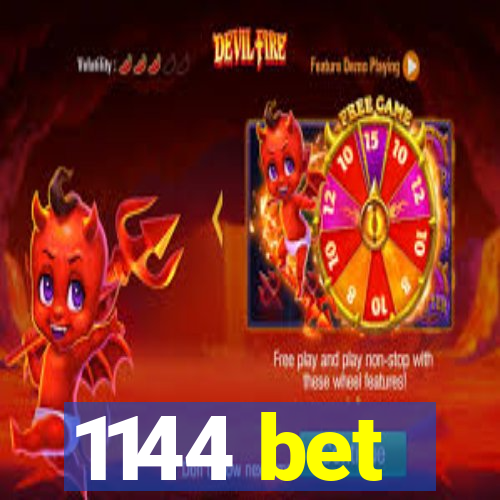 1144 bet