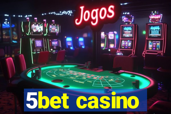 5bet casino