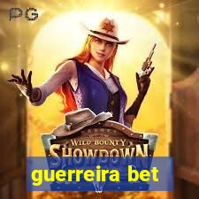 guerreira bet