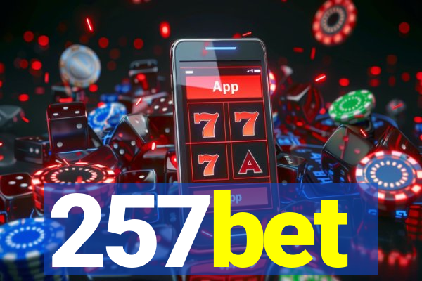 257bet