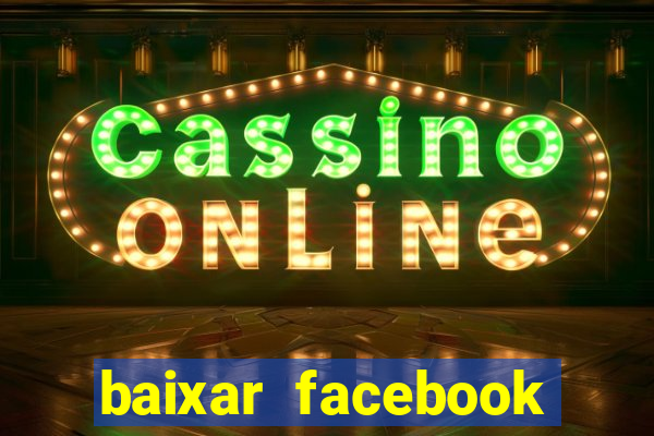 baixar facebook lite baixaki