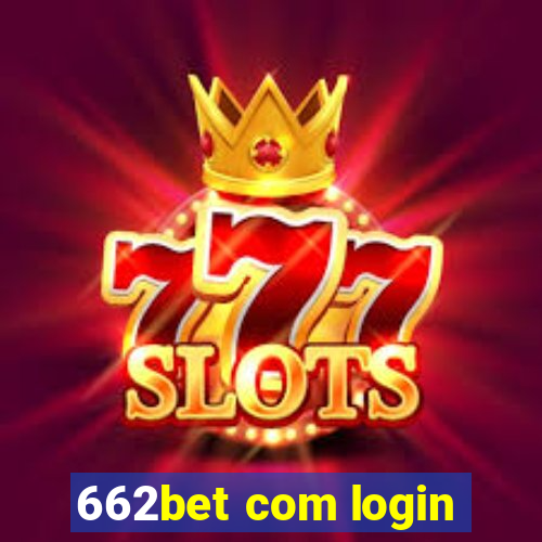 662bet com login