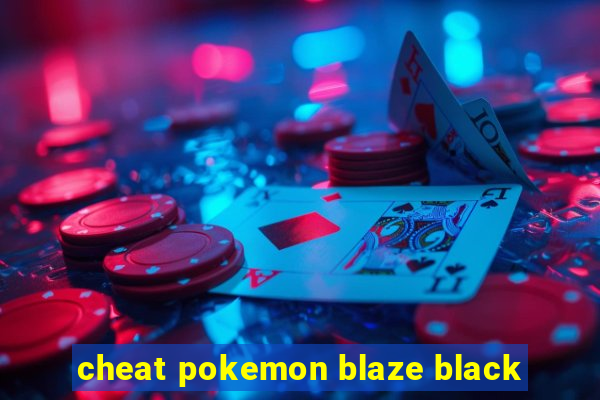 cheat pokemon blaze black