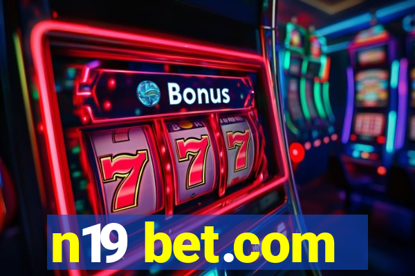 n19 bet.com