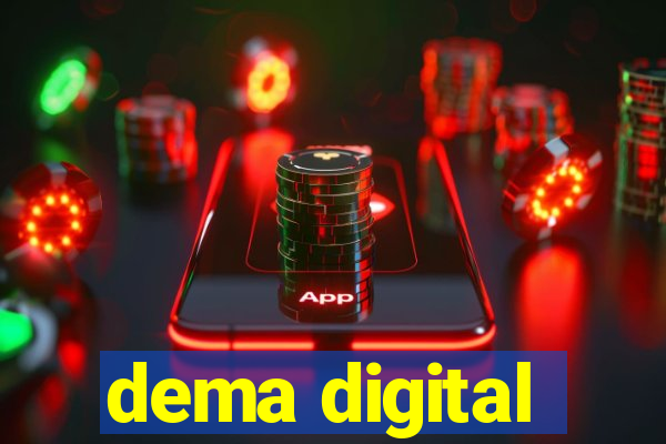 dema digital