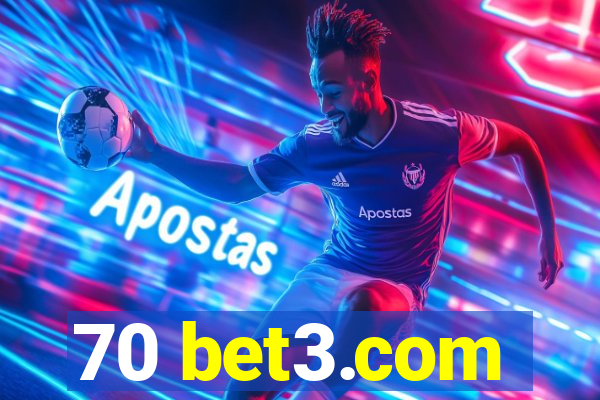 70 bet3.com