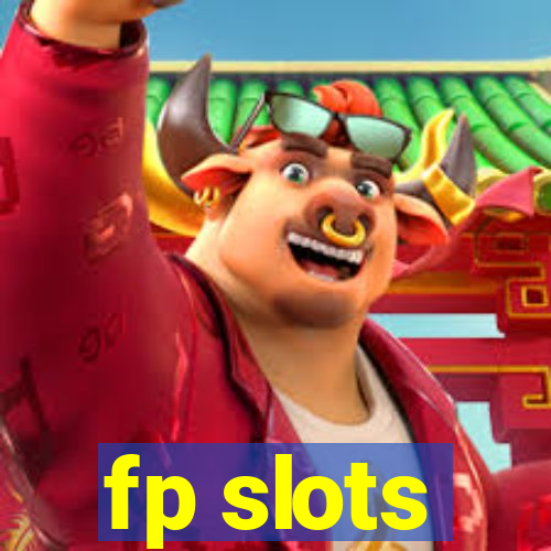 fp slots