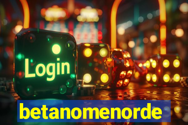 betanomenorde