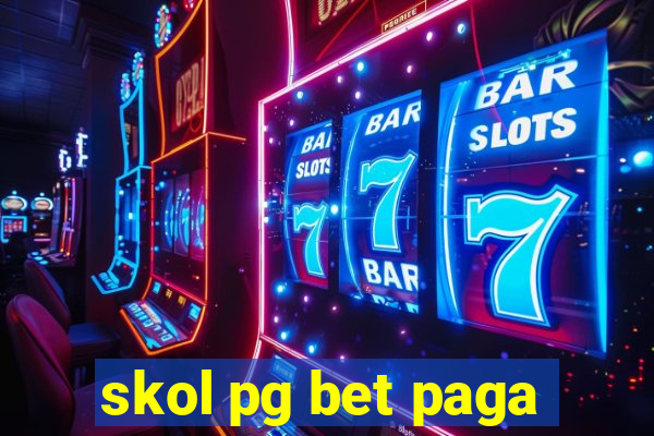 skol pg bet paga