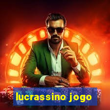 lucrassino jogo