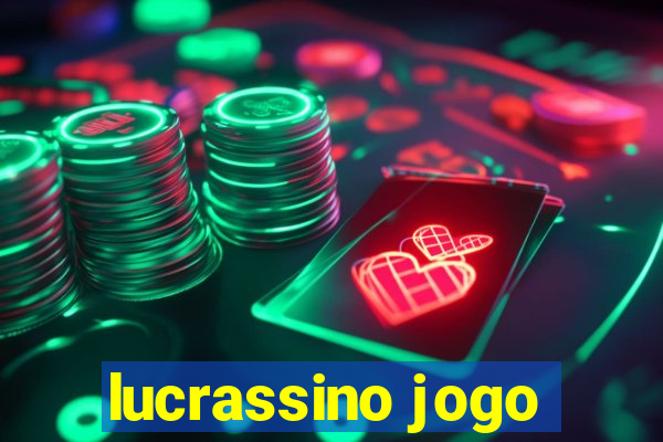 lucrassino jogo