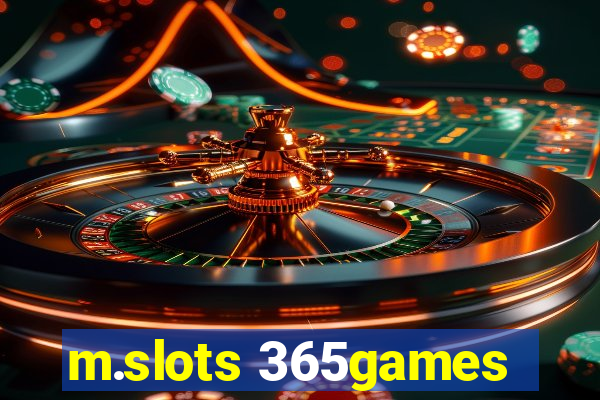 m.slots 365games