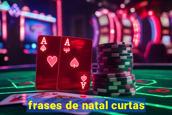 frases de natal curtas