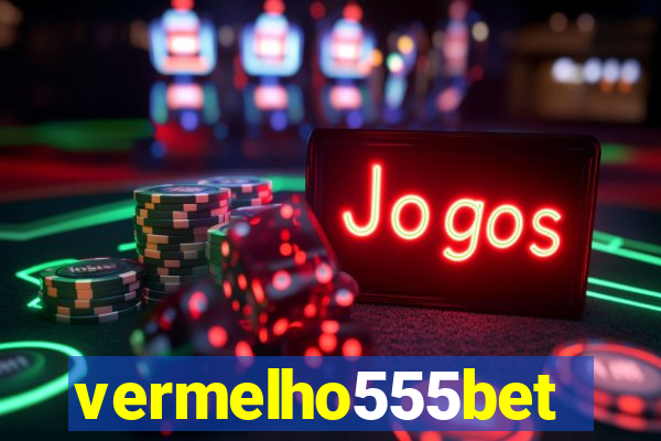 vermelho555bet