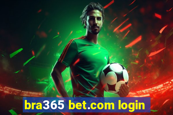 bra365 bet.com login