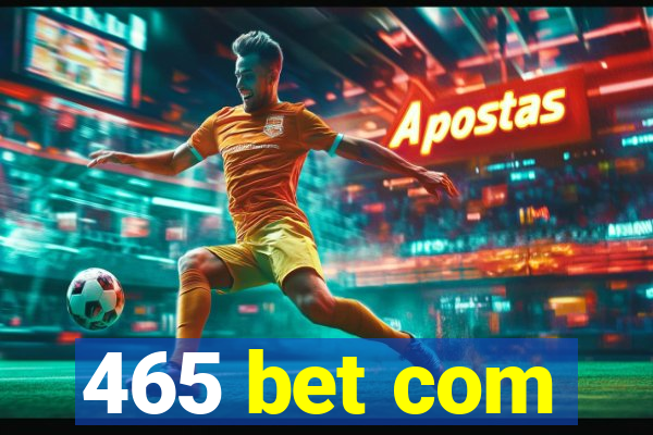 465 bet com