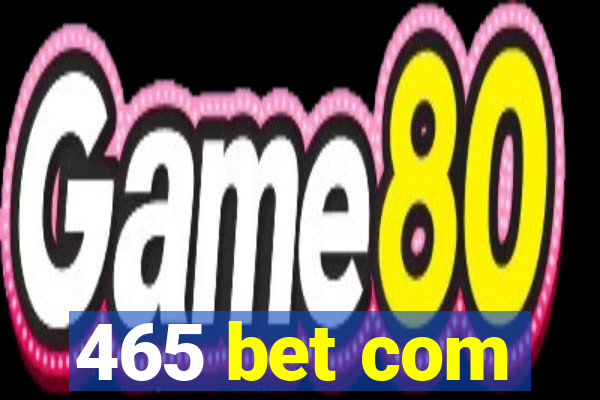 465 bet com