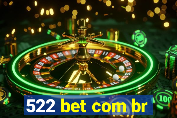 522 bet com br