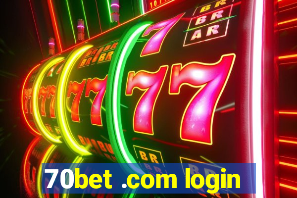 70bet .com login