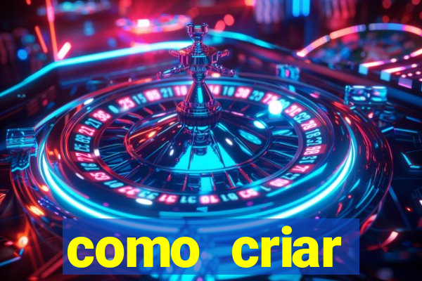 como criar plataforma do tigre