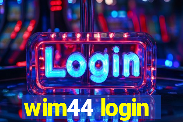 wim44 login