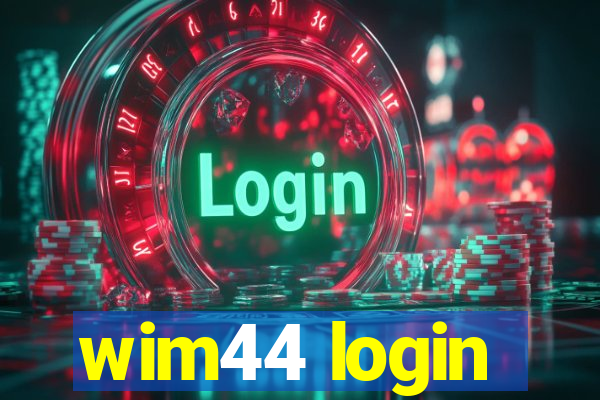 wim44 login