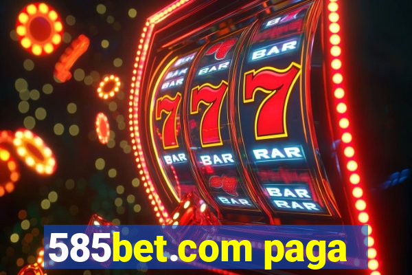 585bet.com paga