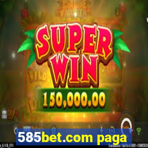 585bet.com paga