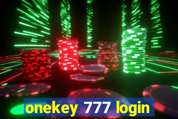 onekey 777 login