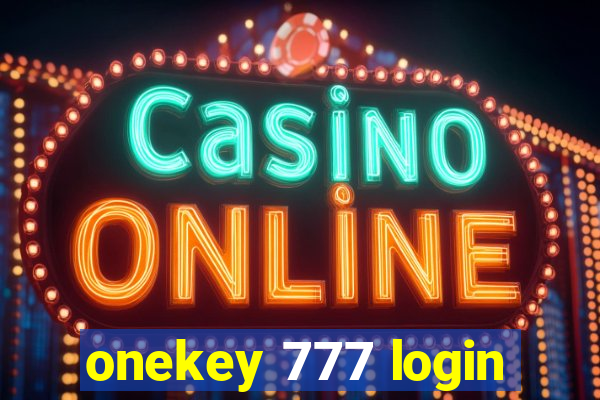 onekey 777 login