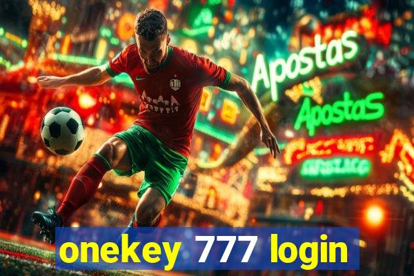 onekey 777 login