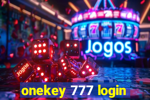 onekey 777 login