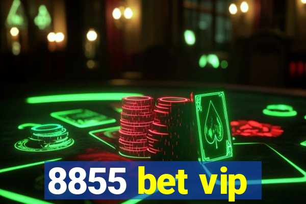 8855 bet vip