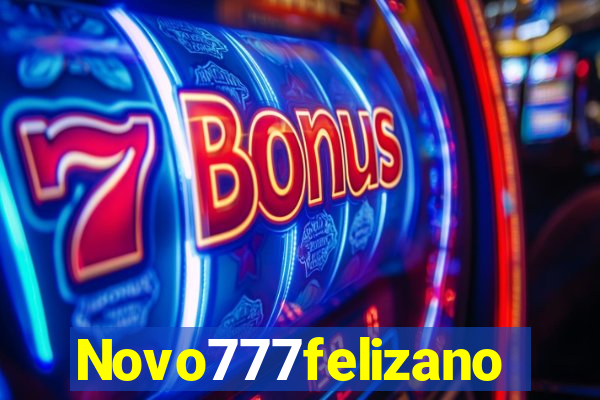 Novo777felizano