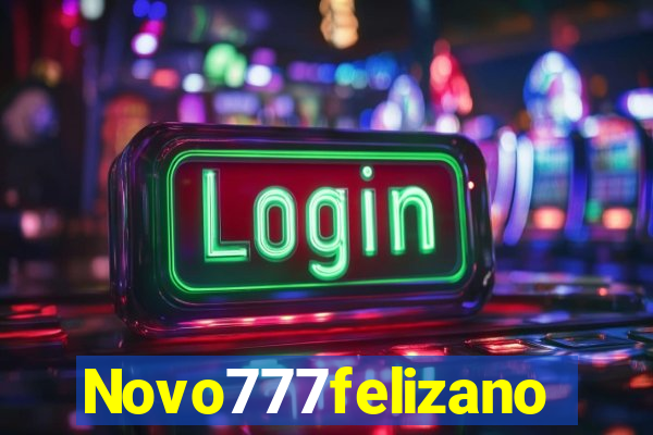 Novo777felizano