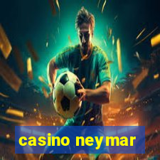 casino neymar