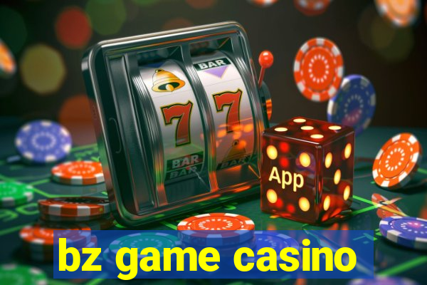 bz game casino